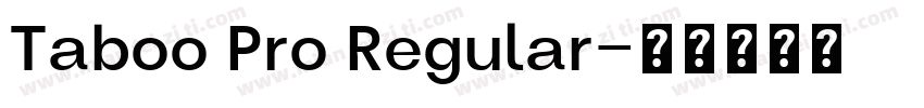 Taboo Pro Regular字体转换